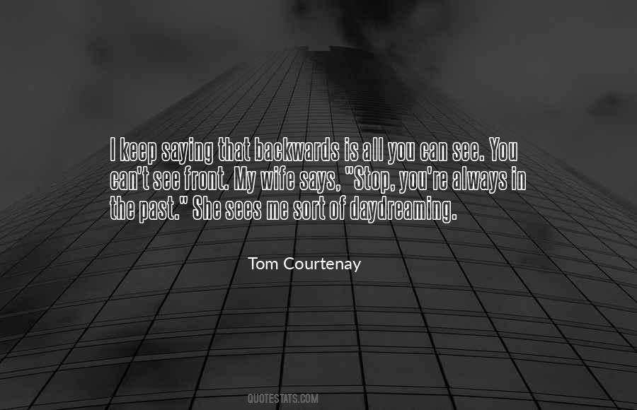 Tom Courtenay Quotes #1864283