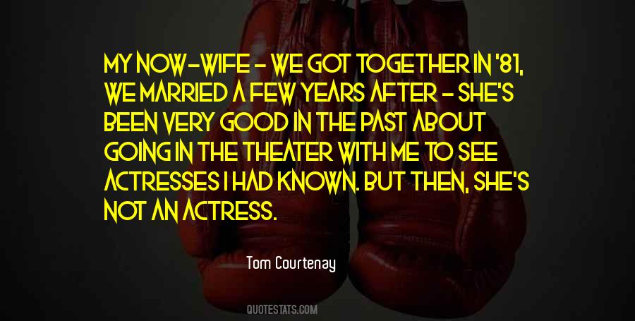 Tom Courtenay Quotes #323518