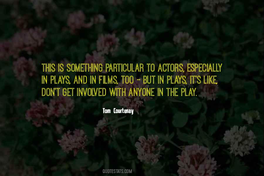 Tom Courtenay Quotes #546624