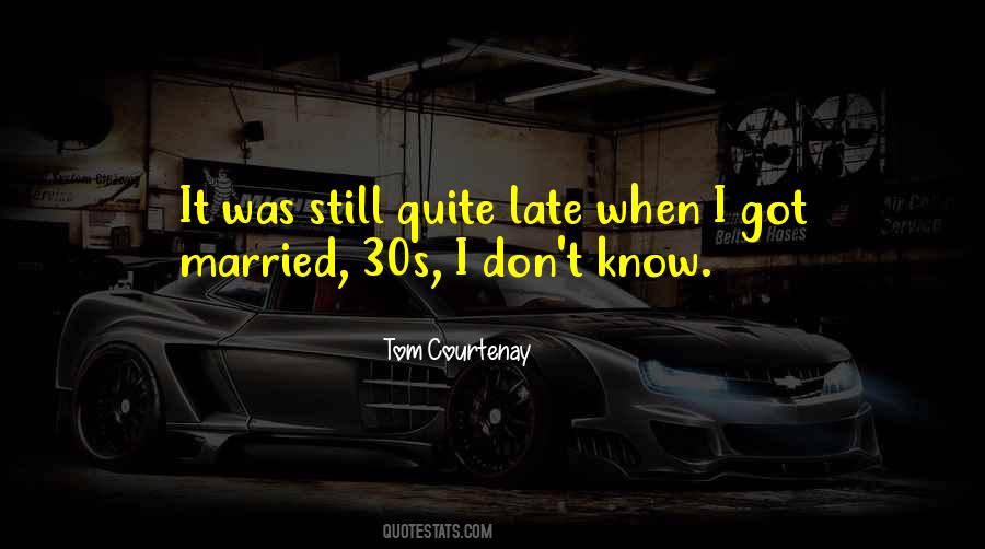 Tom Courtenay Quotes #789248