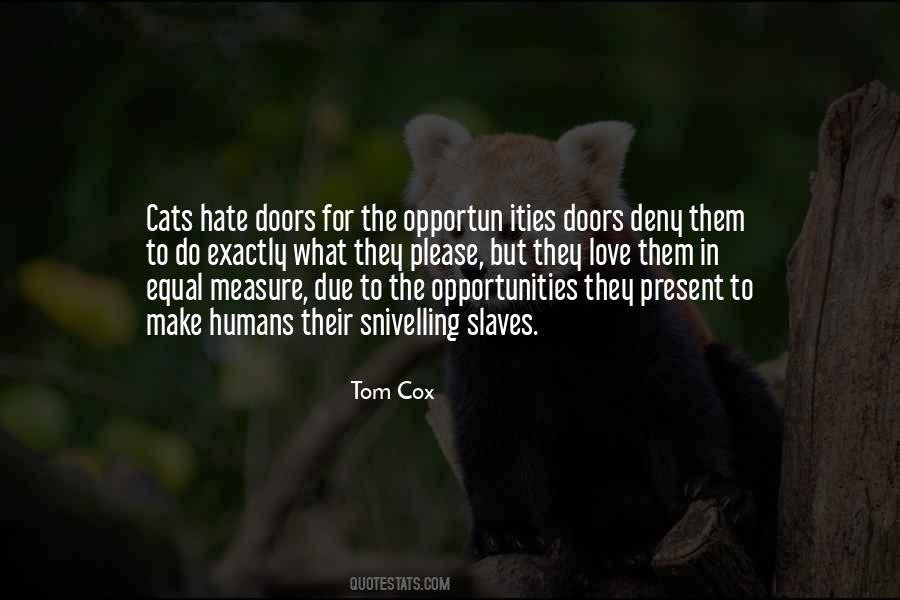 Tom Cox Quotes #254037