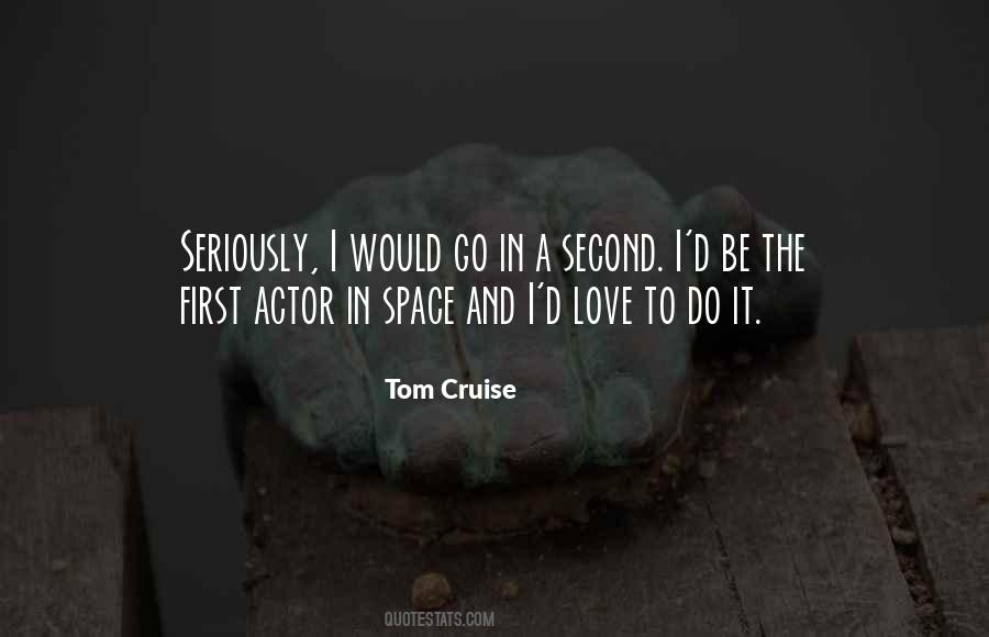 Tom Cruise Quotes #1184165