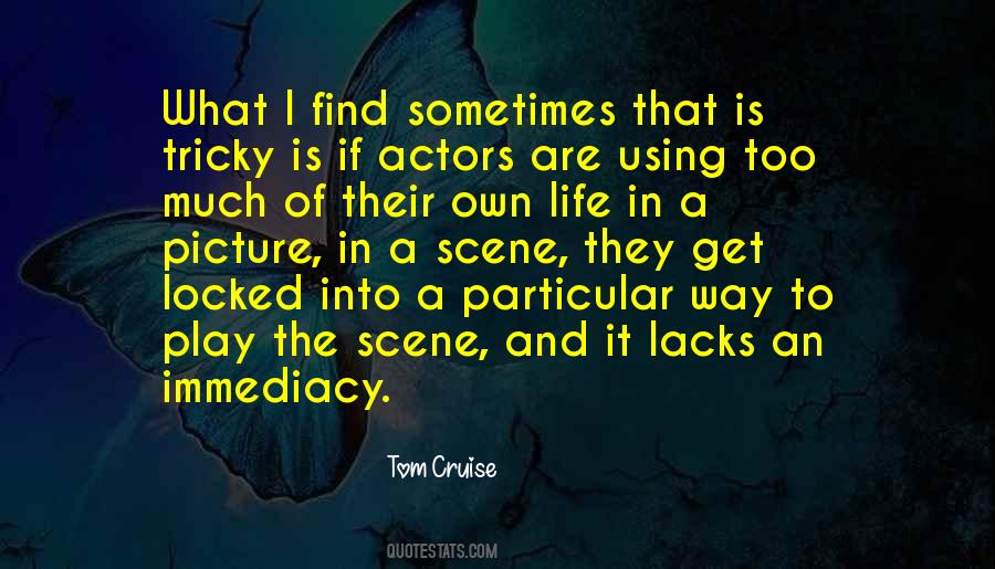 Tom Cruise Quotes #1495482