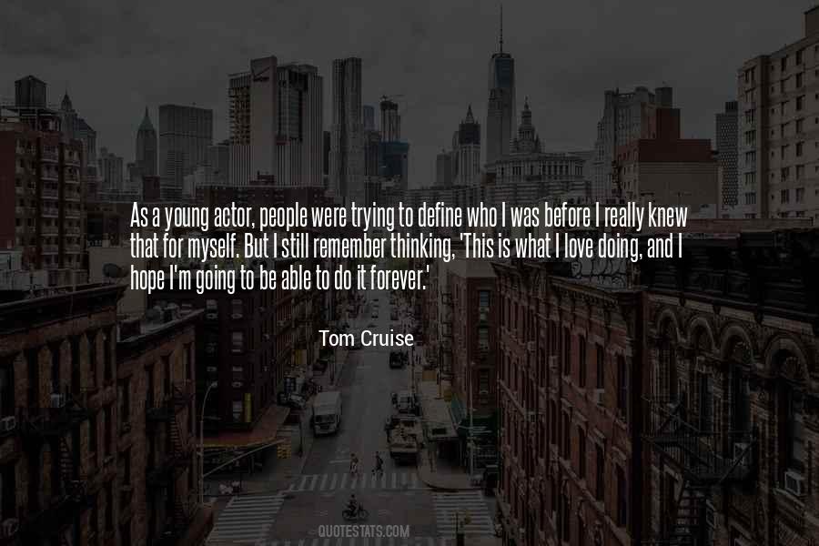 Tom Cruise Quotes #1860857