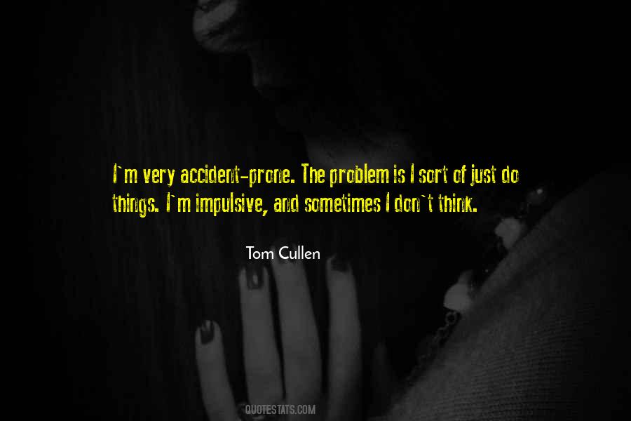 Tom Cullen Quotes #72171