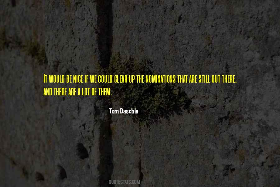 Tom Daschle Quotes #498890