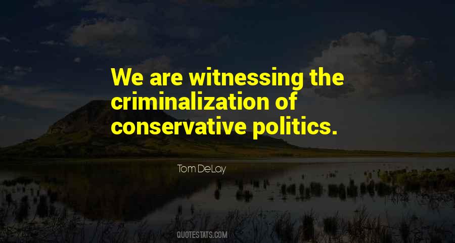 Tom DeLay Quotes #1424578