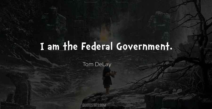 Tom DeLay Quotes #1730705