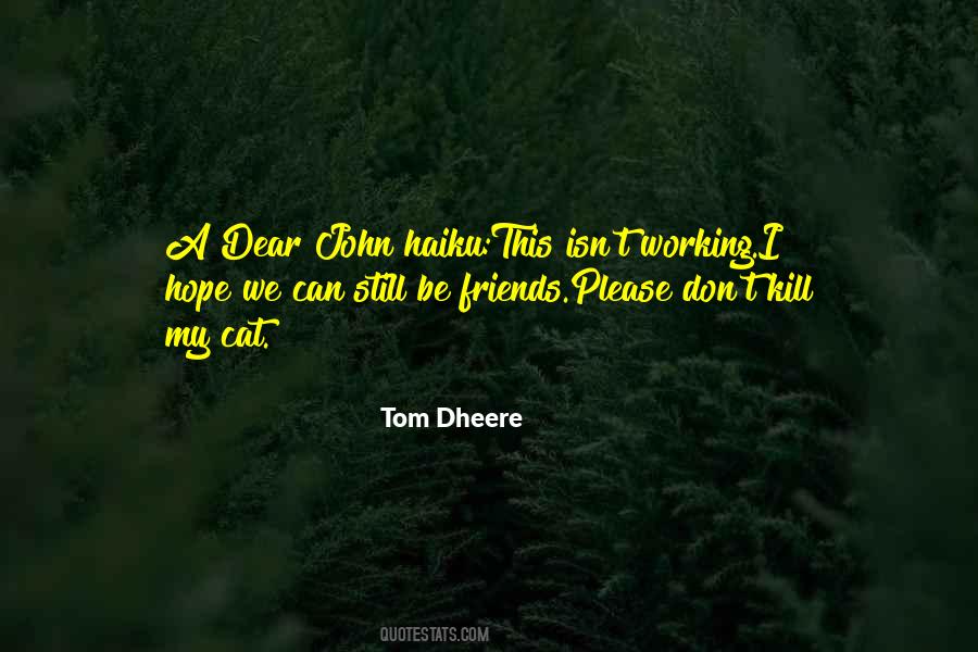 Tom Dheere Quotes #360162 Tom Dheere Quotes #360162
