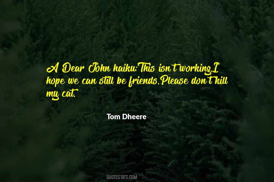 Tom Dheere Quotes #360162