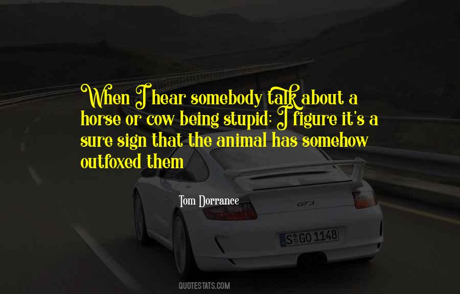 Tom Dorrance Quotes #1559732