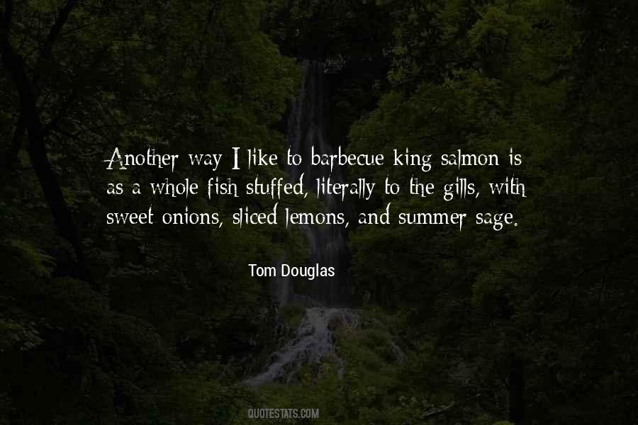 Tom Douglas Quotes #1025704