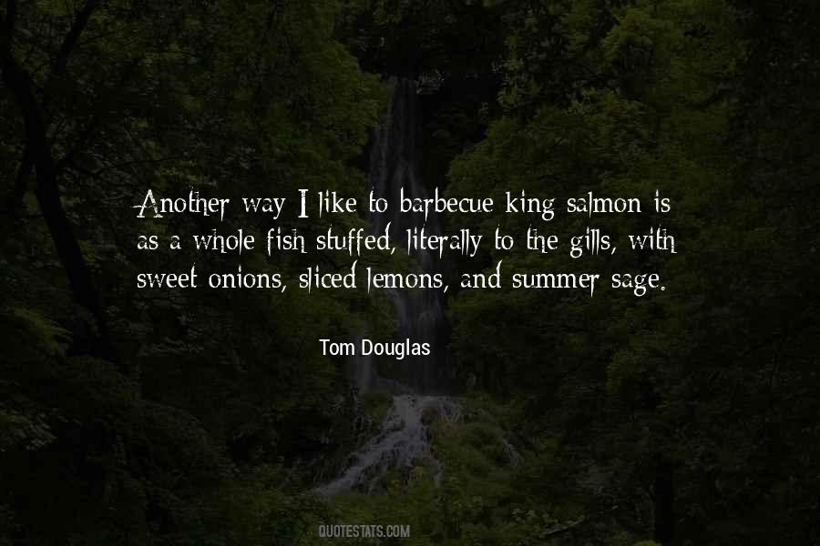 Tom Douglas Quotes #1025704