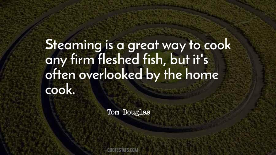 Tom Douglas Quotes #1442794