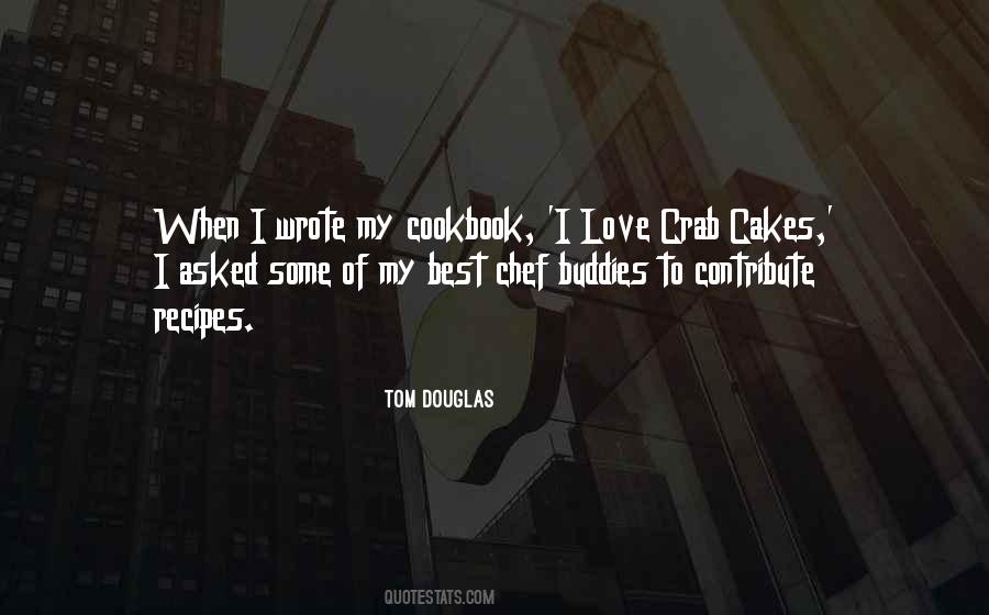 Tom Douglas Quotes #1481590