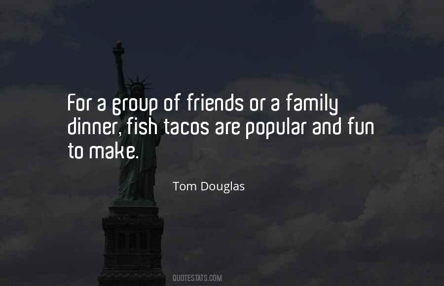 Tom Douglas Quotes #446380