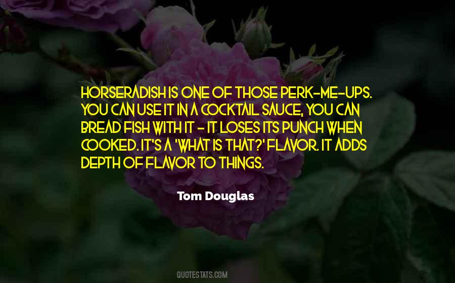 Tom Douglas Quotes #595407