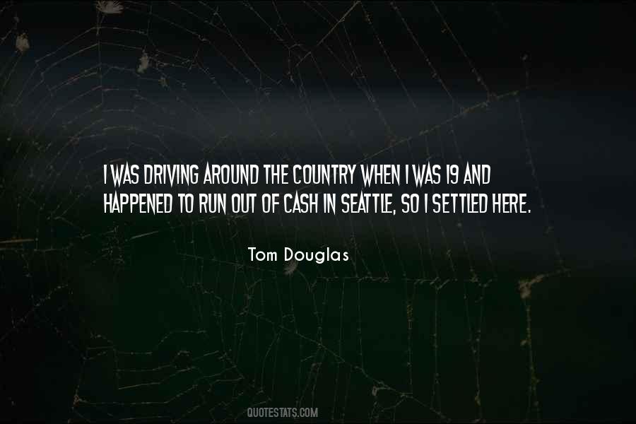 Tom Douglas Quotes #615422