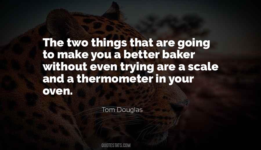 Tom Douglas Quotes #854894