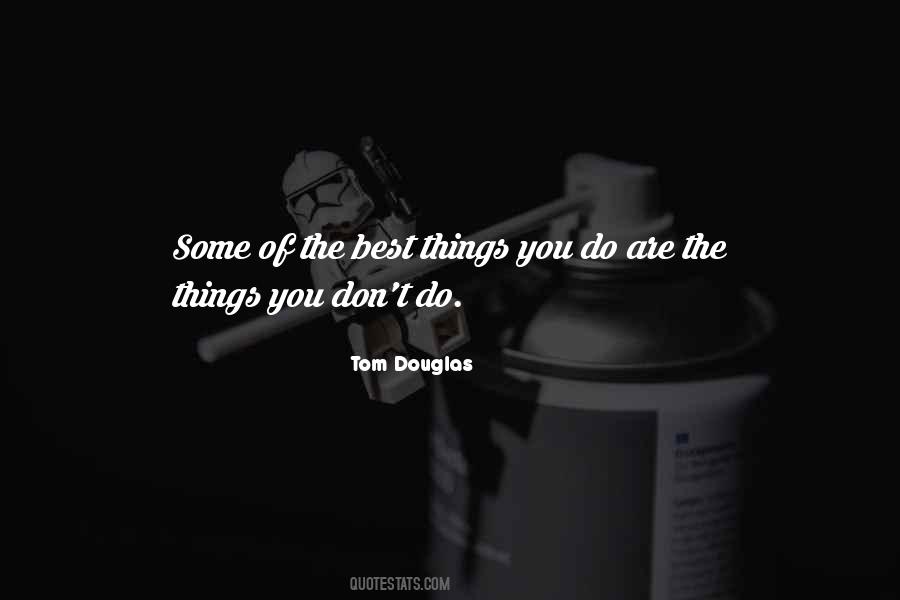 Tom Douglas Quotes #866124