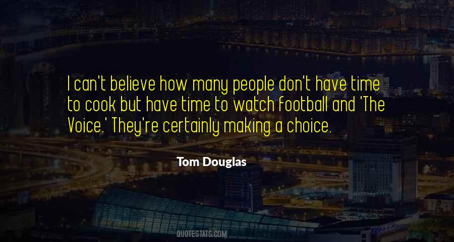 Tom Douglas Quotes #910673