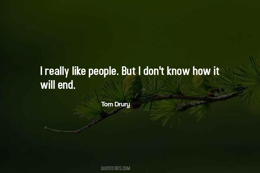 Tom Drury Quotes #1376498