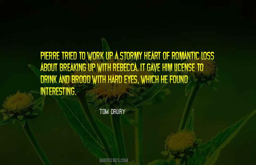 Tom Drury Quotes #1684843