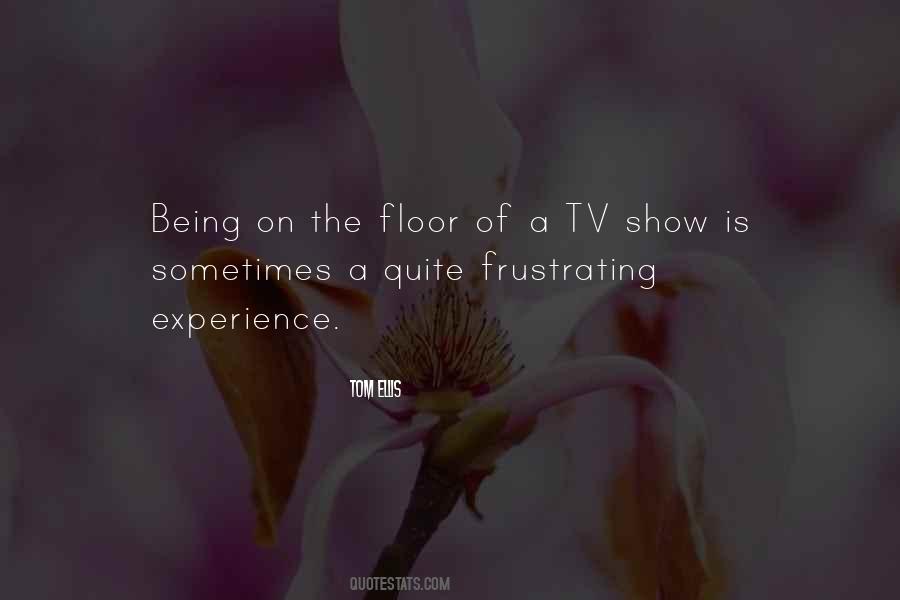Tom Ellis Quotes #1019856