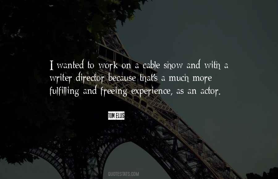 Tom Ellis Quotes #1297124