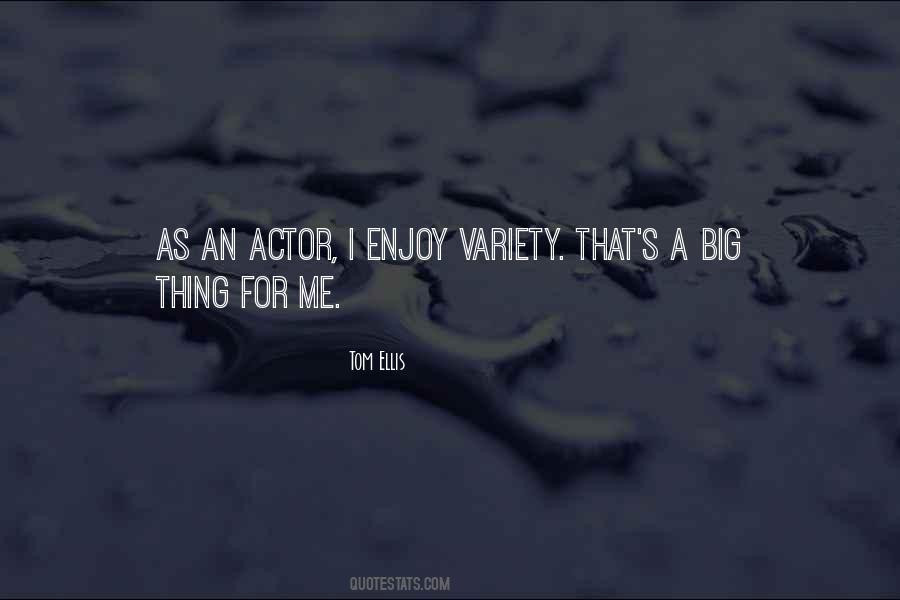 Tom Ellis Quotes #1557688