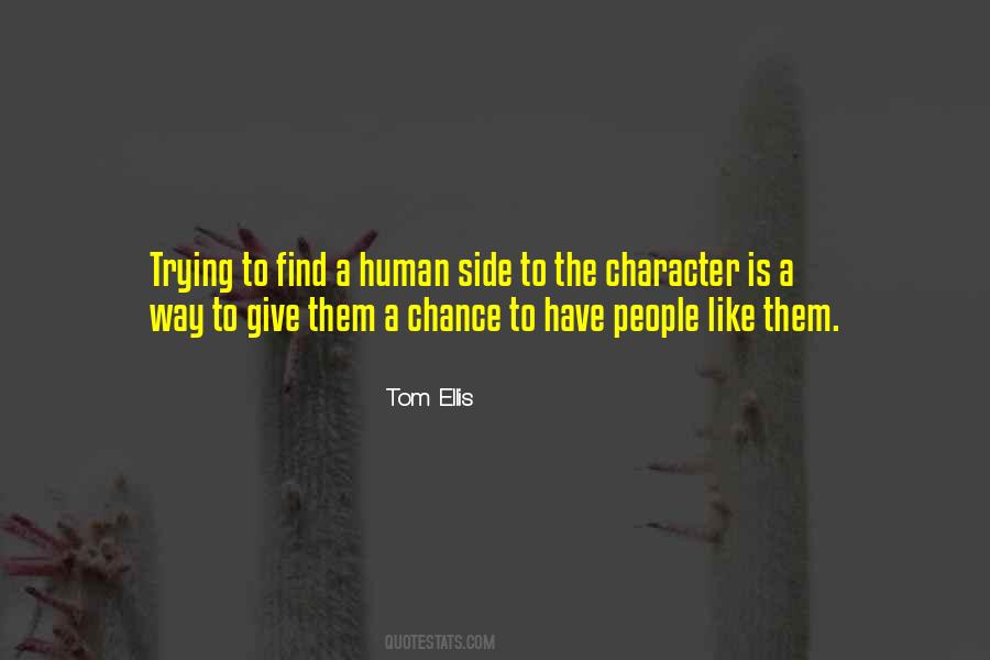 Tom Ellis Quotes #1639245