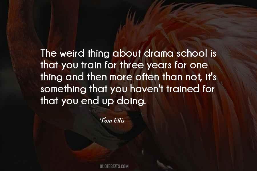 Tom Ellis Quotes #689700