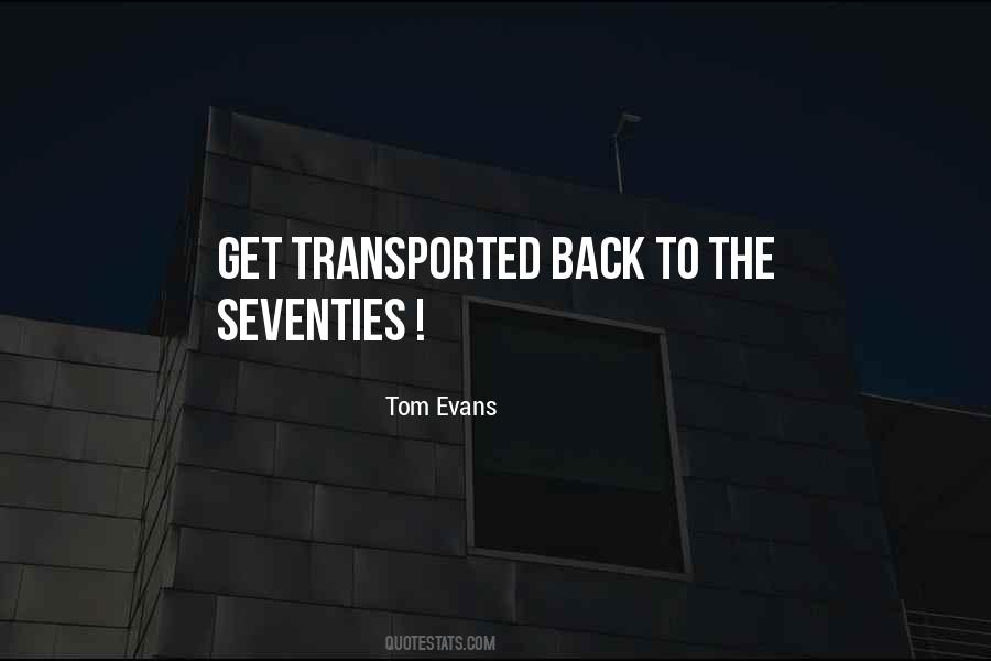 Tom Evans Quotes #1275071