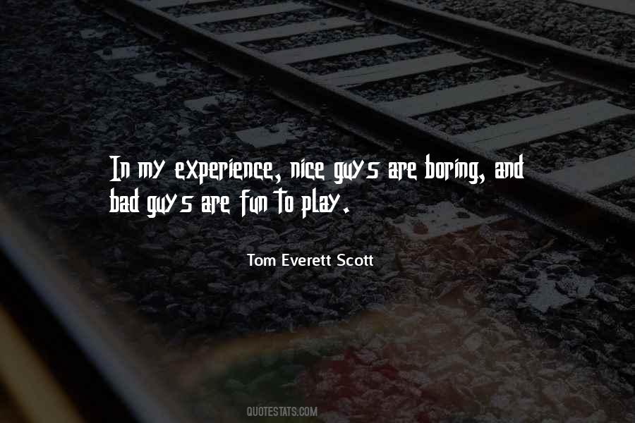 Tom Everett Scott Quotes #476104
