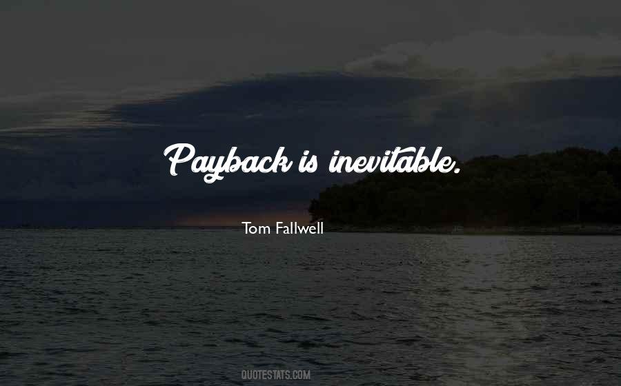 Tom Fallwell Quotes #1454880