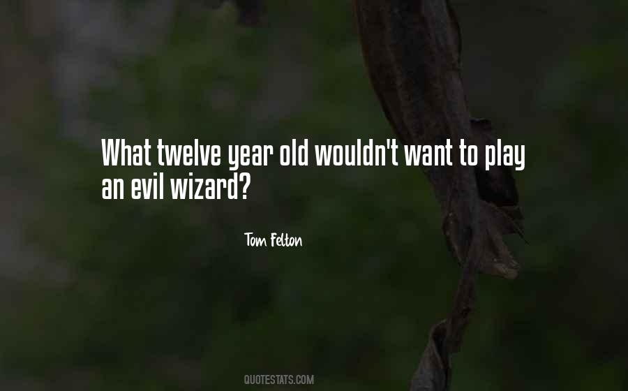 Tom Felton Quotes #1037879