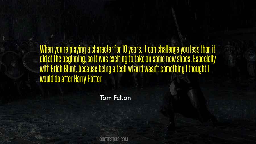 Tom Felton Quotes #1674218