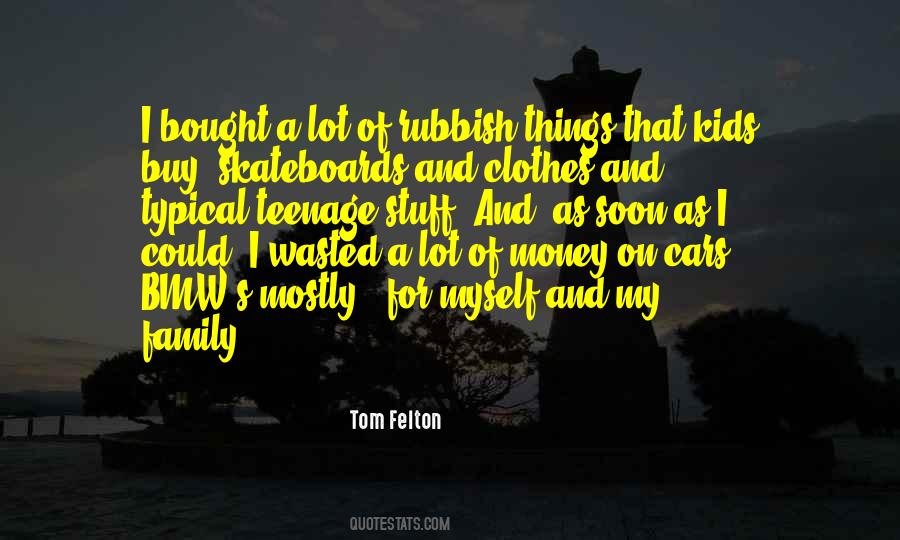 Tom Felton Quotes #305546