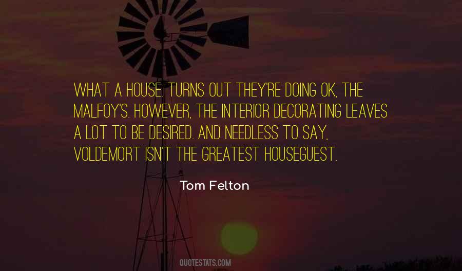 Tom Felton Quotes #660042