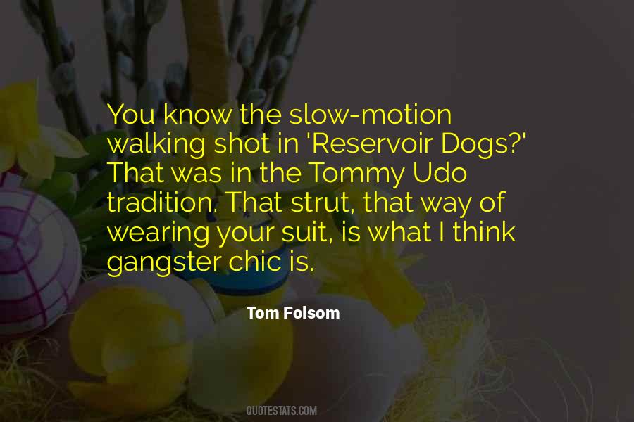 Tom Folsom Quotes #1539189