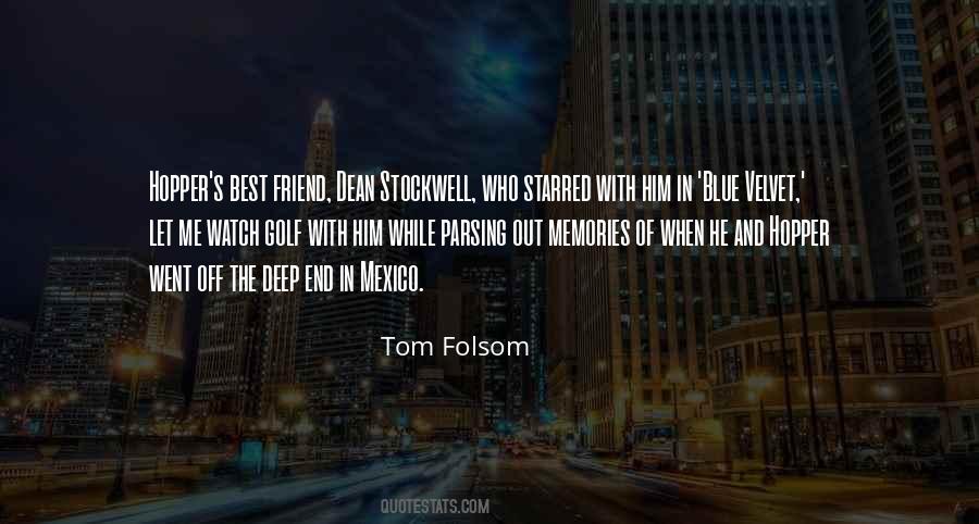 Tom Folsom Quotes #1570158