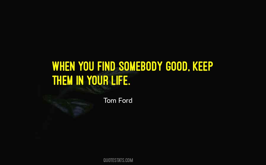 Tom Ford Quotes #1230393