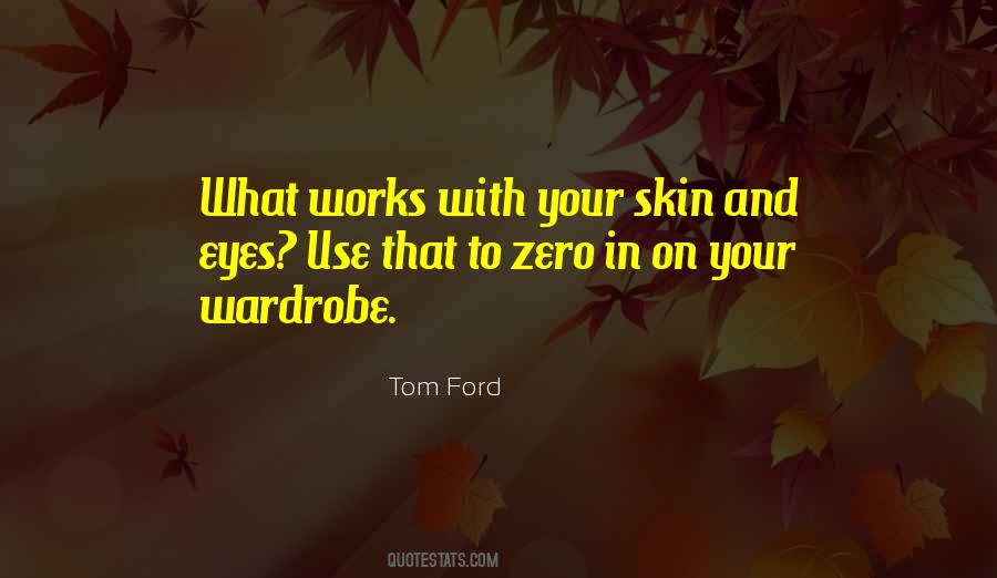 Tom Ford Quotes #1571749