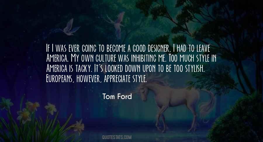 Tom Ford Quotes #1745994