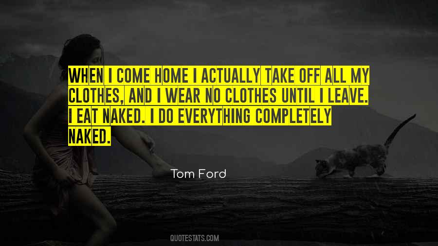 Tom Ford Quotes #238373