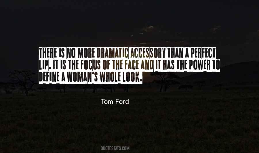 Tom Ford Quotes #326928