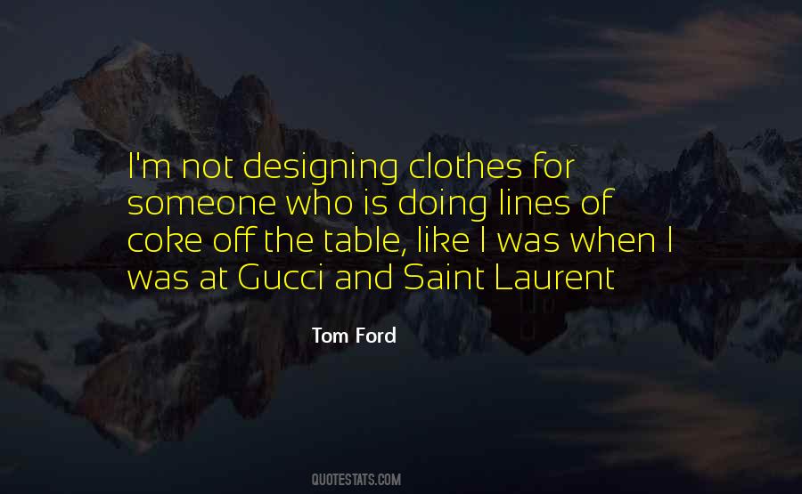 Tom Ford Quotes #538437