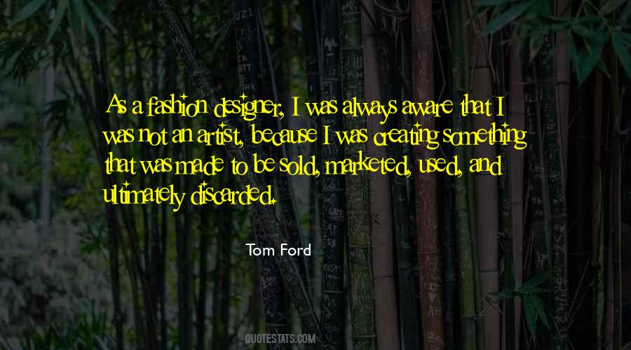 Tom Ford Quotes #932699