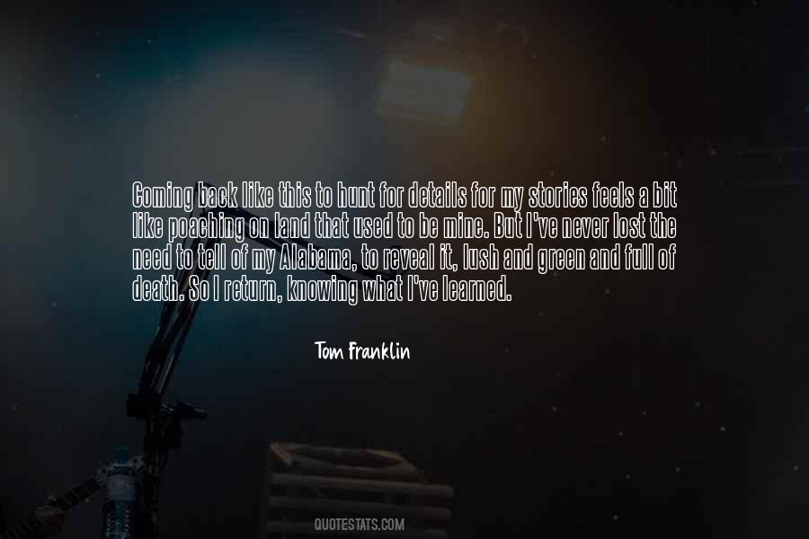 Tom Franklin Quotes #1385696