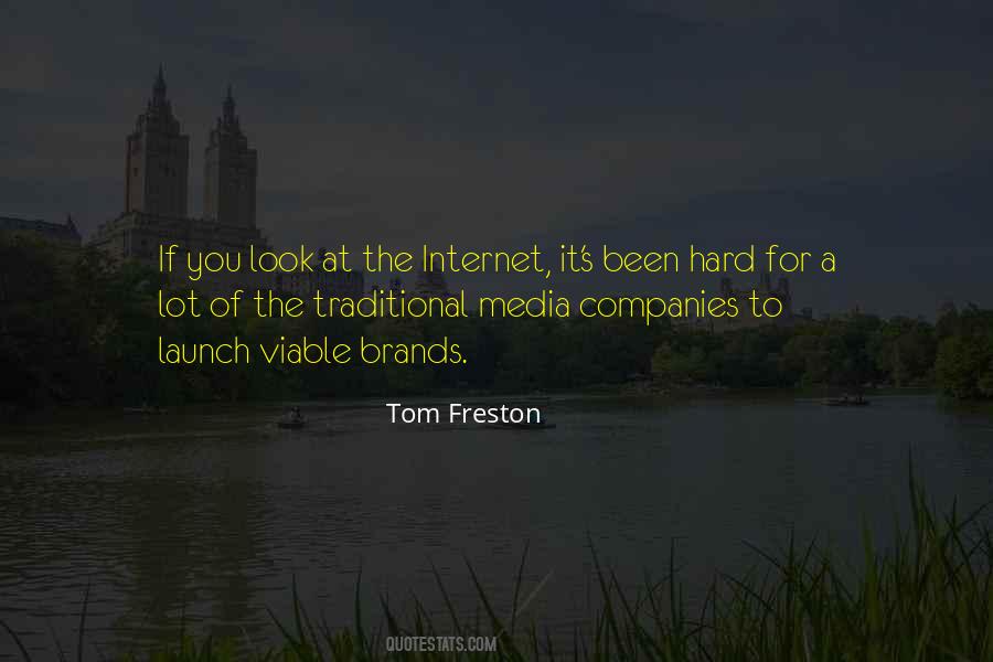 Tom Freston Quotes #1773506